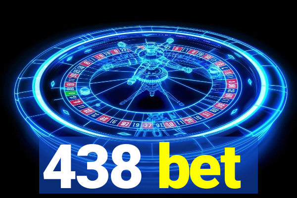 438 bet